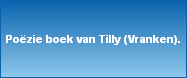 Pozie boek van Tilly (Vranken).